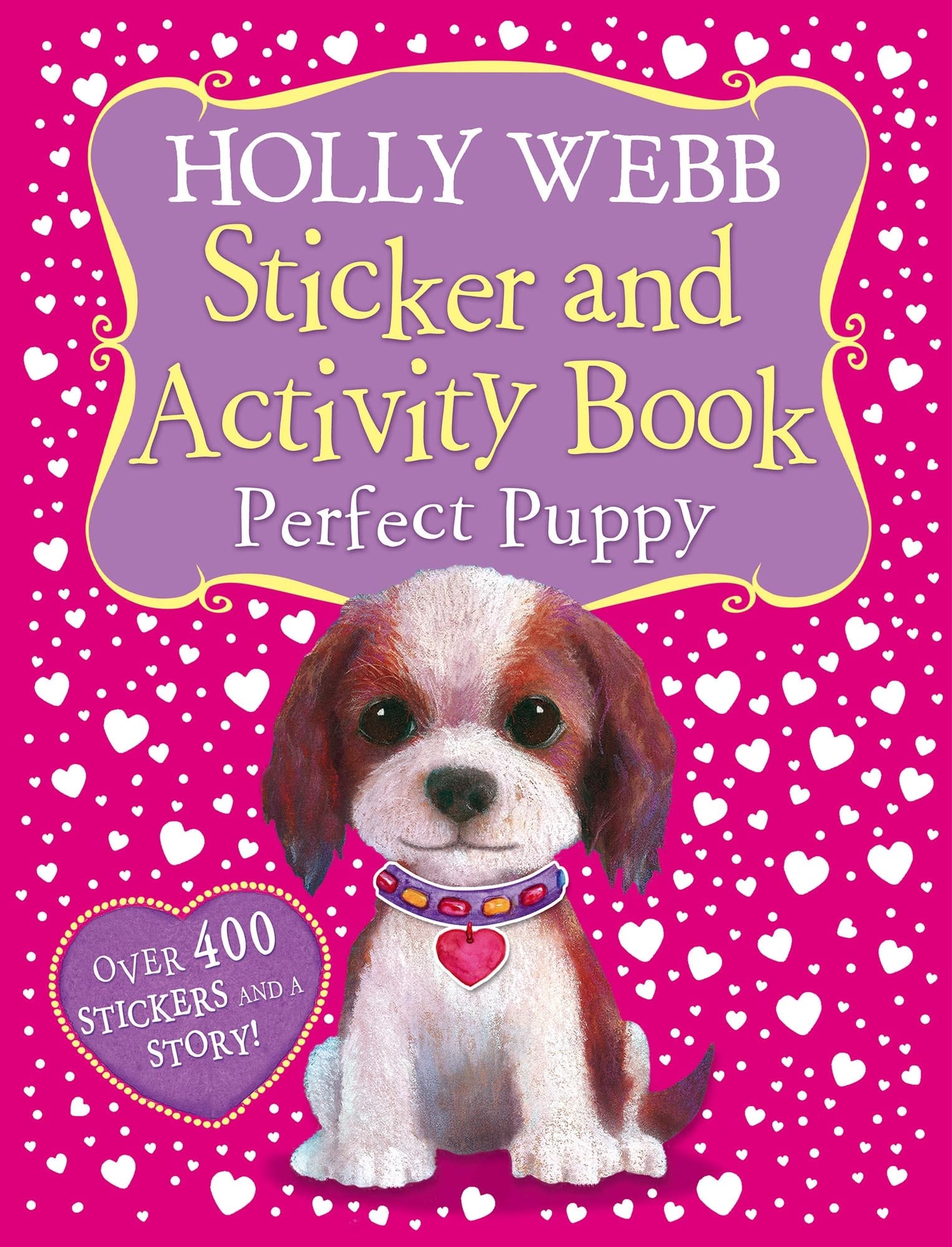 Holly Webb Sticker And Activity Book Perfect Puppy Little Tiger