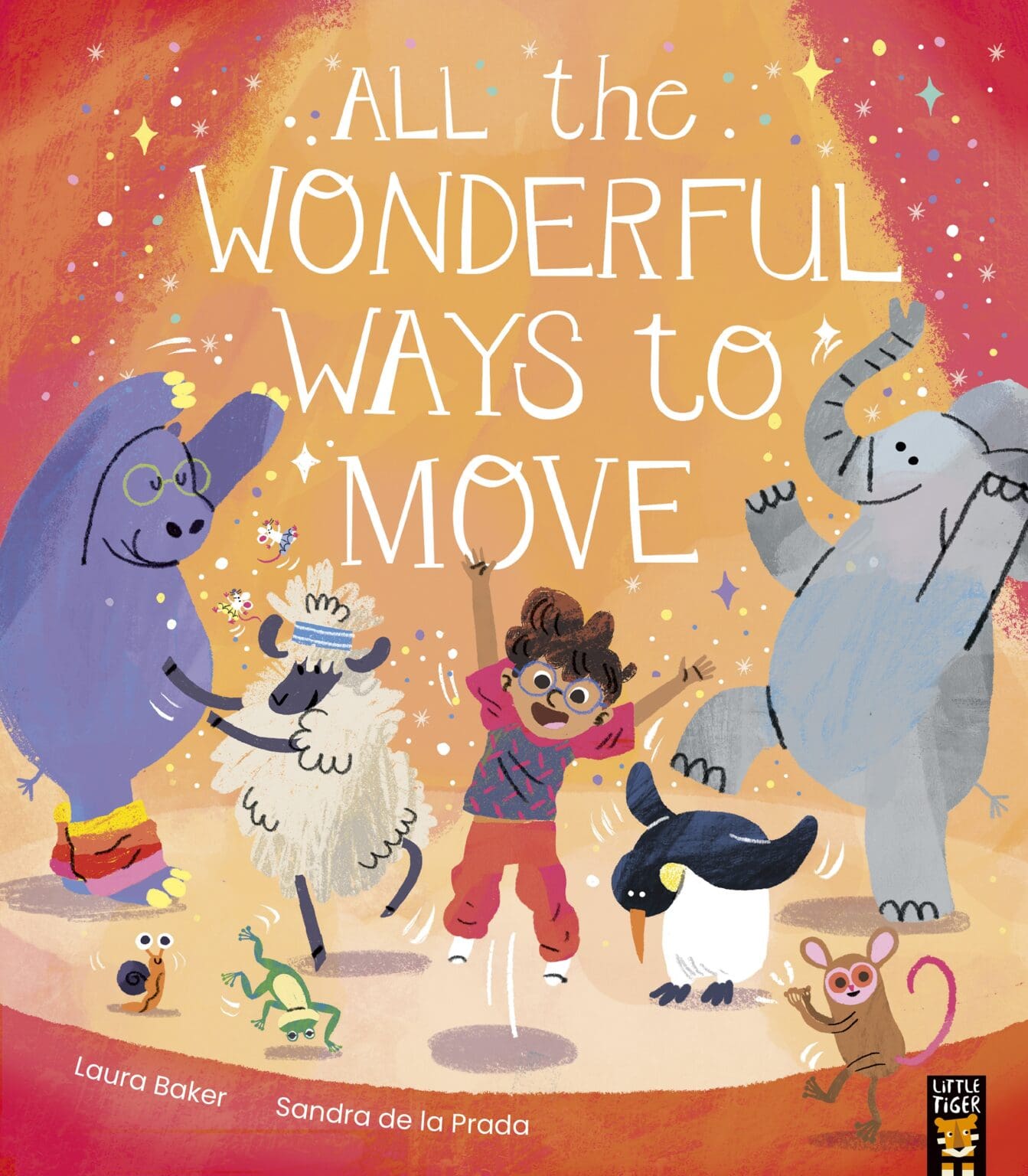 All the Wonderful Ways to Move - Little Tiger